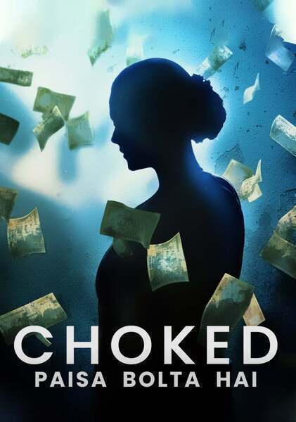 Choked: Paisa Bolta Hai Hindi Dubbed Movie Poster (2020)